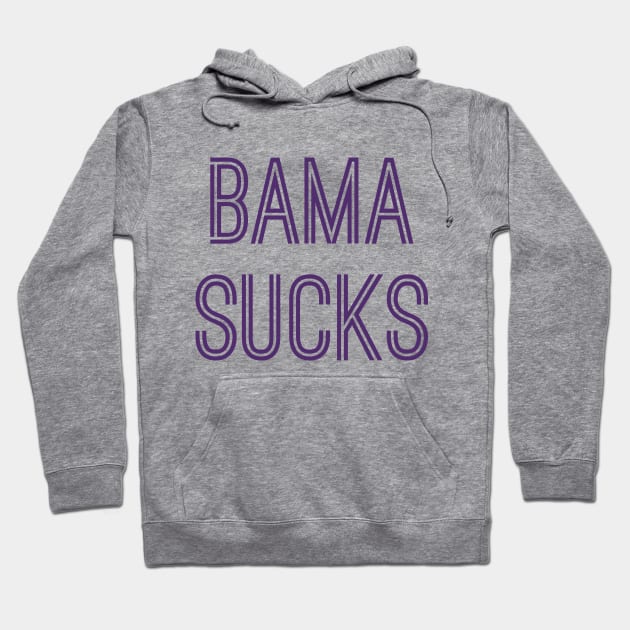 Bama Sucks (Purple Text) Hoodie by caknuck